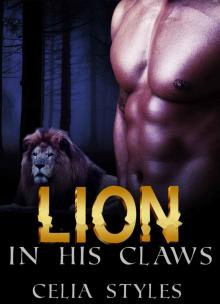 ROMANCE: LION - In His Claws (New Adult, Paranormal, Shapeshifter, Alpha Male, Short Story) Read online