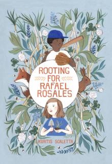 Rooting for Rafael Rosales Read online