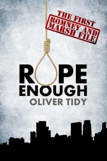 Rope Enough (The Romney and Marsh Files Book 1) Read online