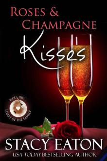 Roses & Champagne Kisses Read online