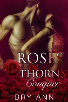 Roses & Thorns: Conquer Read online