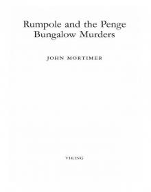 Rumpole and the Penge Bungalow Murders Read online