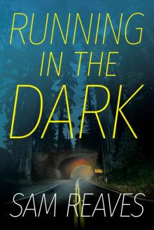 Running in the Dark