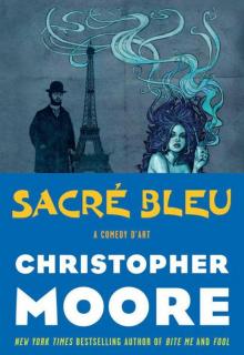 Sacre Bleu: A Comedy d'Art Read online