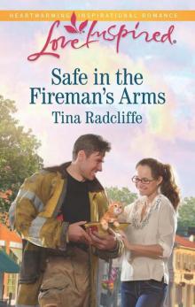 Safe in the Fireman's Arms Read online