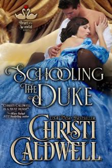 Schooling the Duke (The Heart of a Scandal, #1)