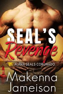 SEAL's Revenge (Alpha SEALs Coronado Book 4)