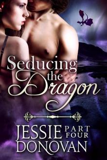 Seducing the Dragon: Part Four Read online