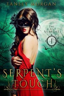 Serpent's Touch: A Reverse Harem Urban Fantasy (The Last Serpent Book 1) Read online