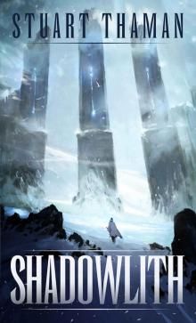 Shadowlith (Umbral Blade Book 1) Read online