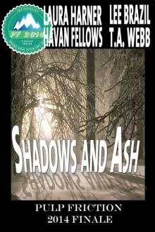 Shadows and Ash: Pulp Friction 2014 Finale Read online