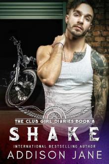 Shake (The Club Girl Diaries Book 8) Read online