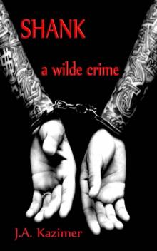 SHANK (A Wilde Crime Series)