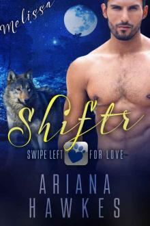 Shiftr: Swipe Left for Love (Melissa) BBW Werewolf Romance (Hope Valley BBW online dating app romances Book 3) Read online