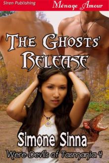 Sinna, Simone - The Ghosts' Release [Were-Devils of Tasmania 4] (Siren Publishing Ménage Amour) Read online