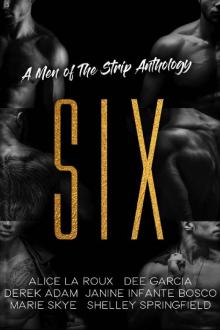 SIX: A Men of the Strip Anthology Read online