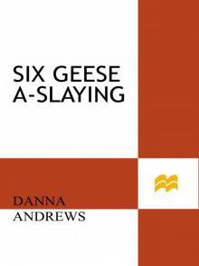 Six Geese A-Slaying Read online