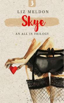 Skye (All In Book 3) Read online