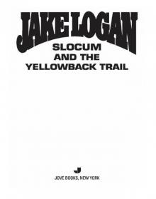 Slocum and the Yellowback Trail Read online
