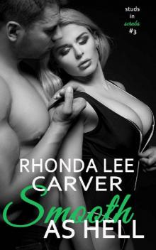 Smooth as Hell (Studs in Scrubs Book 3) Read online