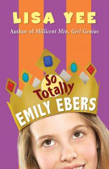So Totally Emily Ebers Read online