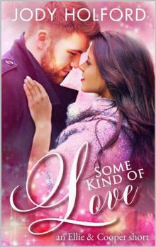 Some Kind of Love: An Ellie and Cooper Short Read online