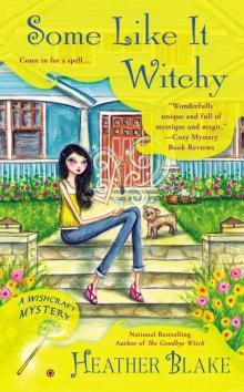 Some Like It Witchy: A Wishcraft Mystery Read online