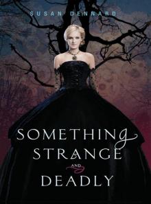 Something Strange and Deadly (Something Strange and Deadly - Trilogy) Read online