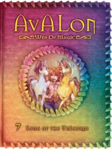 Song of the Unicorns (Avalon: Web of Magic #7) Read online