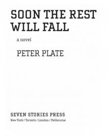 Soon the Rest Will Fall Read online