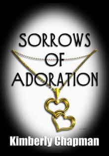 Sorrows of Adoration Read online