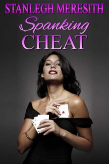 Spanking Cheat: ... and other short stories Read online
