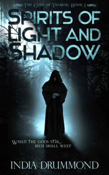 Spirits of Light and Shadow (The Gods of Talmor) Read online