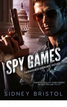 Spy Games (Tarnished Heroes) Read online