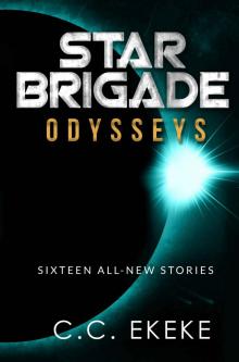 Star Brigade: Odysseys - An Anthology Read online