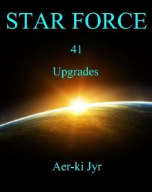Star Force: Upgrades (SF41) Read online
