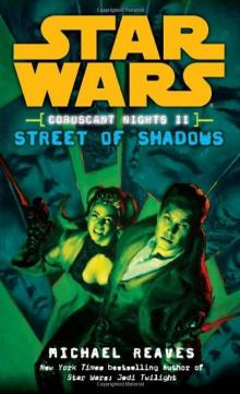 Star Wars - Coruscant Nights 02 - Street of Shadows Read online