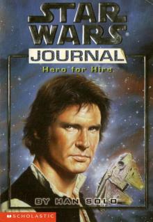 Star Wars Journal - Hero for Hire by Han Solo