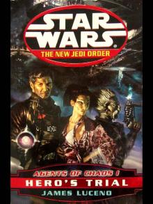 Star Wars: New Jedi Order: Agents of Chaos I: Hero's Trial Read online