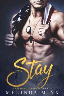 Stay: A Second Chance Badboy Romance Read online