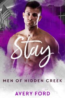 Stay (Men of Hidden Creek ) Read online