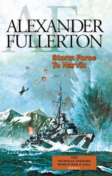 Storm Force to Narvik: The Nicholas Everard World War II Saga Book 1 Read online