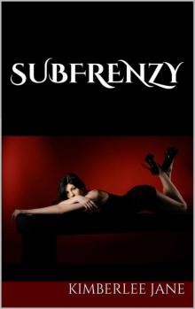 Subfrenzy (the Subfrenzied Series) Read online