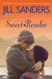 Sweet Resolve (The Lucky #2) Read online