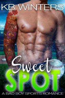 Sweet Spot: A Bad Boy Sports Romance (Bad Boys of Summer Book 2) Read online