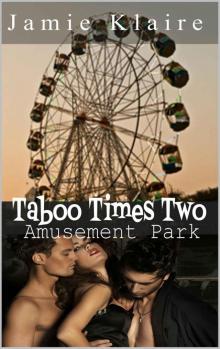 Taboo Times Two: Amusement Park Read online