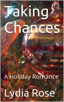 Taking Chances: A Holiday Romance Read online