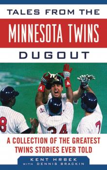 Tales from the Minnesota Twins Dugout Read online