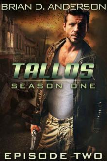 Tallos - Episode Two (Season One) Read online