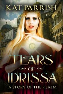 Tears of Idrissa: A Story of the Realm